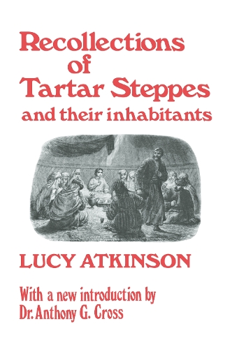 Recollections of Tartar Steppes and Their Inhabitants (Hardback)
