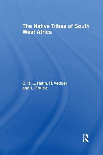 The Native Tribes of South West Africa (Hardback)
