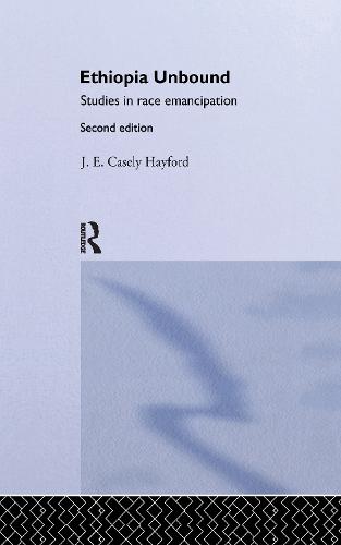 Ethiopia Unbound: Studies in Race Emancipation: Studies in Race Emancipation (Paperback)