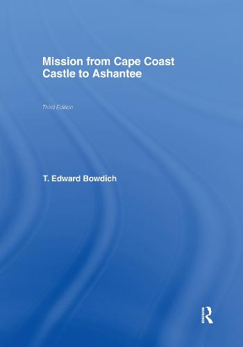 Mission from Cape Coast Castle to Ashantee (1819) (Hardback)