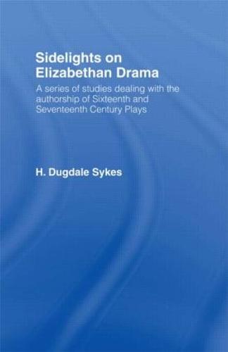 Sidelights on Elizabethan Drama (Hardback)