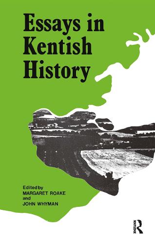Essays in Kentish History Cb: Essays Kentish History (Hardback)