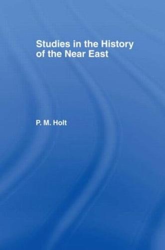 Studies in the History of the Near East (Hardback)