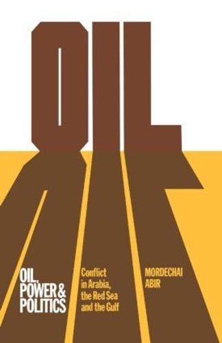 Oil, Power and Politics: Conflict of Asian and African Studies, Hebrew University of Jerusalem (Hardback)