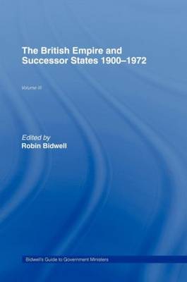 Guide to Government Ministers: The British Empire and Successor States 1900-1972 (Hardback)