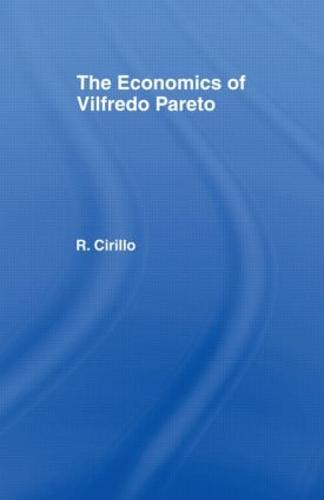 The Economics of Vilfredo Pareto (Paperback)