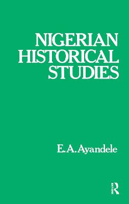 Nigerian Historical Studies (Hardback)