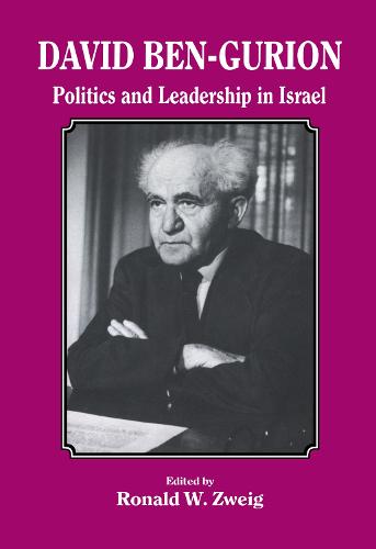 David Ben-Gurion: Politics and Leadership in Israel (Hardback)