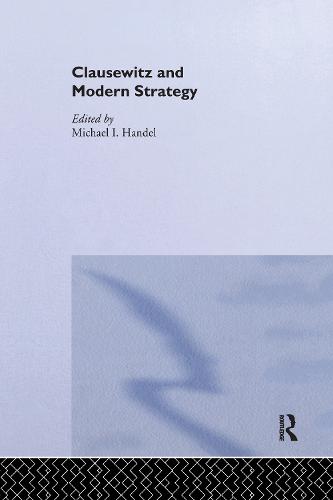 Clausewitz and Modern Strategy (Paperback)