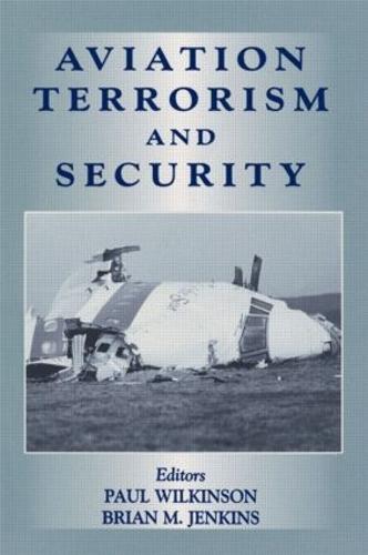 Aviation Terrorism and Security - Political Violence (Hardback)