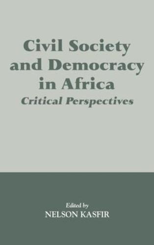 Civil Society and Democracy in Africa: Critical Perspectives (Hardback)