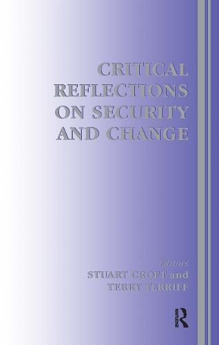 Critical Reflections on Security and Change (Hardback)