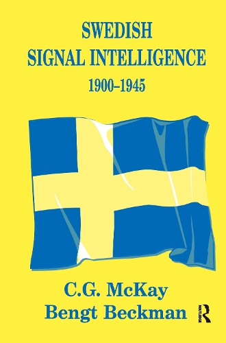 Swedish Signal Intelligence 1900-1945 - Studies in Intelligence (Hardback)