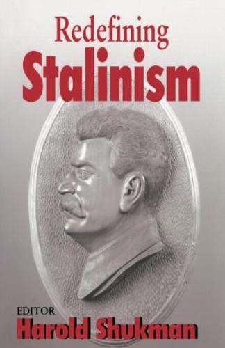 Redefining Stalinism - Totalitarianism Movements and Political Religions (Paperback)