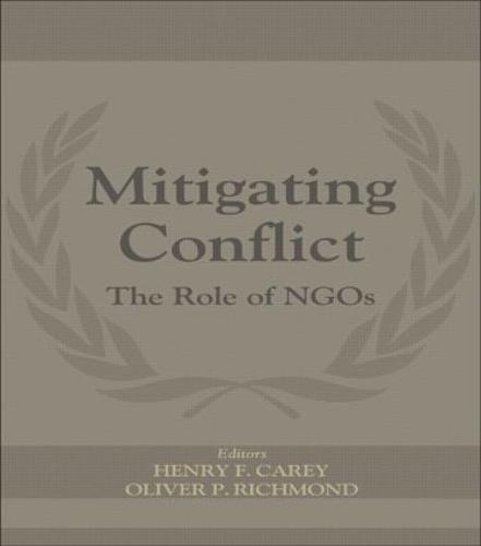 Mitigating Conflict: The Role of NGOs (Paperback)