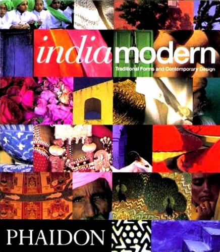 India Modern: Traditional Forms and Contemporary Design (Paperback)