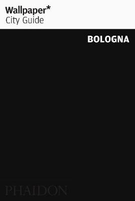 Wallpaper* City Guide Bologna - Wallpaper (Paperback)