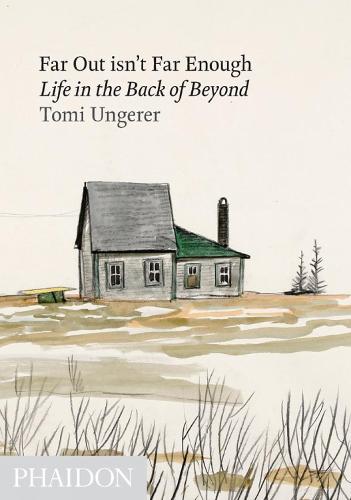 Far Out isn't Far Enough: Life in the Back of Beyond (Hardback)