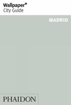 Wallpaper* City Guide Madrid 2012 - Wallpaper (Paperback)