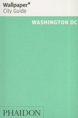 Wallpaper* City Guide Washington DC 2014 - Wallpaper (Paperback)