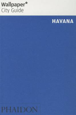 Wallpaper* City Guide Havana 2014 - Wallpaper (Paperback)
