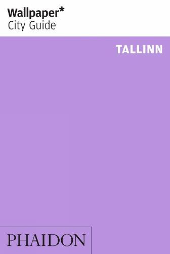 Wallpaper* City Guide Tallinn - Wallpaper (Paperback)