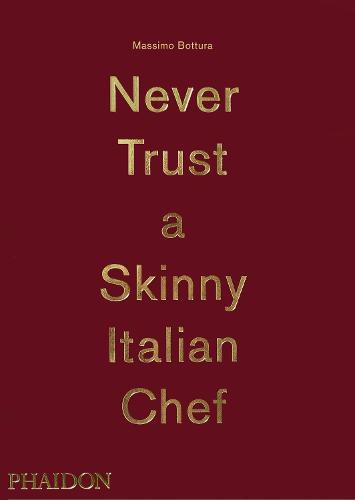 Never Trust A Skinny Italian Chef (Hardback)
