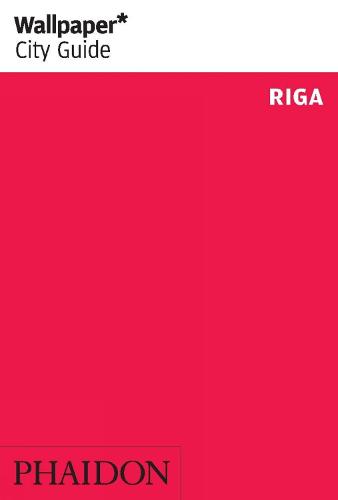Wallpaper* City Guide Riga 2014 - Wallpaper (Paperback)