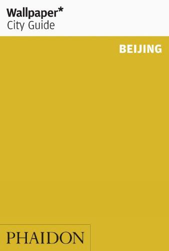 Wallpaper* City Guide Beijing 2015 - Wallpaper (Paperback)
