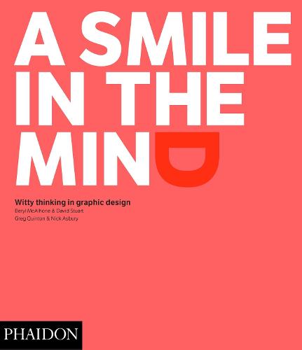 A Smile in the Mind - Revised and Expanded Edition: Witty Thinking in Graphic Design (Paperback)