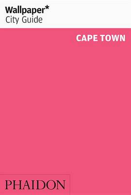 Wallpaper* City Guide Cape Town 2016 - Wallpaper (Paperback)