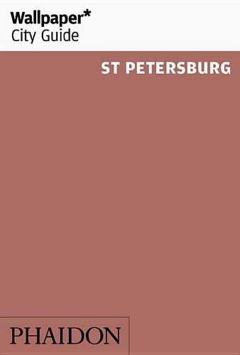 Wallpaper* City Guide St Petersburg 2016 - Wallpaper (Paperback)