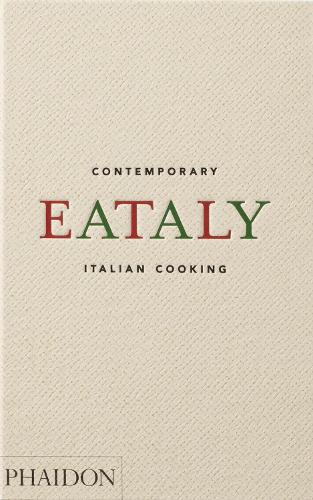 Eataly: Contemporary Italian Cooking (Hardback)
