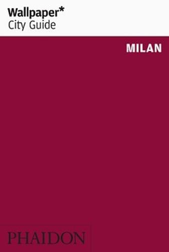 Wallpaper* City Guide Milan - Wallpaper (Paperback)