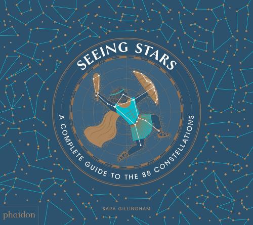 Seeing Stars: A Complete Guide to the 88 Constellations (Hardback)