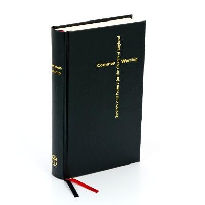 Common Worship Main Volume - Common Worship: Services and Prayers for the Church of England (Hardback)