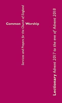 Common Worship Lectionary - Common Worship: Services and Prayers for the Church of England (Paperback)