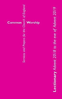 Common Worship Lectionary: Advent 2018 to the Eve of Advent 2019 (Large Format) (Paperback)