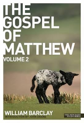 The Gospel of Matthew - volume 2 - Daily Study Bible (Paperback)