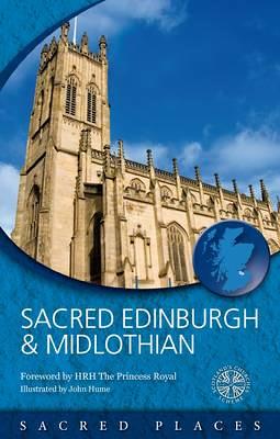 Sacred Edinburgh and Midlothian - Sacred Places (Paperback)