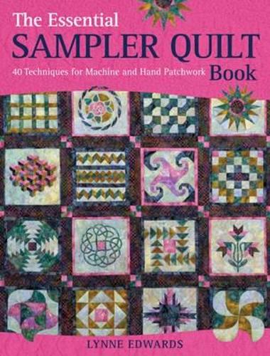 The Essential Sampler Quilt Book: A Celebration of 40 Traditional Blocks from the Sampler Quilt Expert (Paperback)