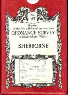 Ordnance Survey Maps: Sherborne No.84 - Victorian Ordnance Survey 84 (Sheet map, folded)