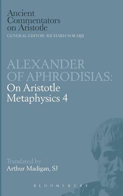 On Aristotle "Metaphysics 4" - Ancient Commentators on Aristotle (Hardback)