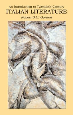 Introduction to Twentieth Century Italian Literature: A Difficult Modernity - New Readings Series (Paperback)
