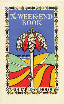 The Week-End Book: A Sociable Anthology (Hardback)