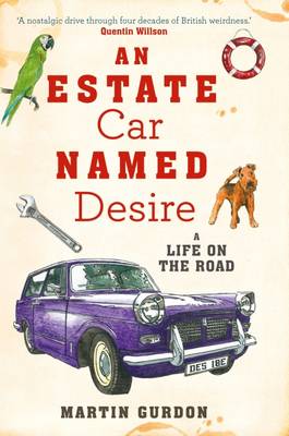 An Estate Car Named Desire: A Life on the Road (Paperback)
