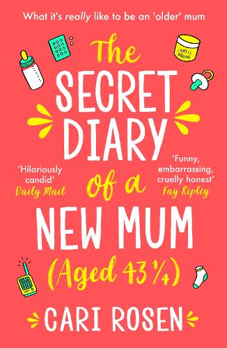 The Secret Diary of a New Mum (aged 43 1/4) (Paperback)