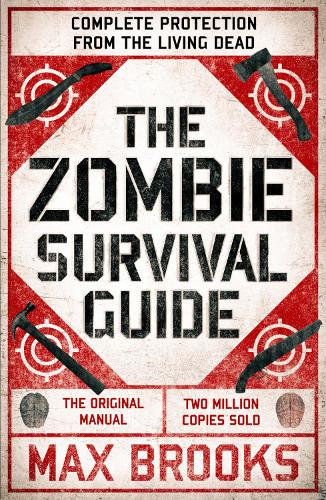 The Zombie Survival Guide by Max Brooks | Waterstones