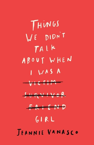 Book cover of Things We Didn't Talk About When I Was a Girl