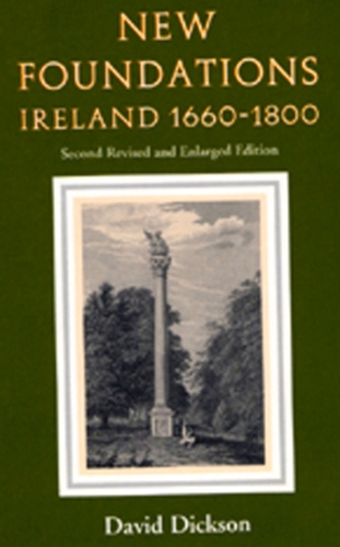 New Foundations: Ireland 1660-1800 (Paperback)
